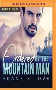 Ordered by the Mountain Man (Modern Mail-order Brides) （MP3 UNA）