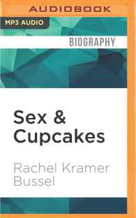Sex & Cupcakes : A Juicy Collection of Essays （MP3 UNA）