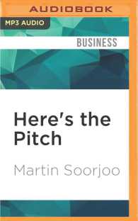 Here's the Pitch : How to Pitch Your Business to Anyone, Get Funded, and Win Clients （MP3 UNA）