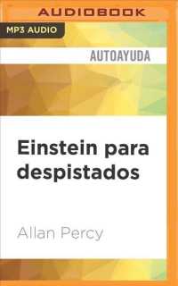 Einstein para despistados : Soluciones atmicas para problemas relativamente graves （MP3 UNA）