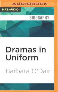 Dramas in Uniform : Soldiers' Stories at War and at Home （MP3 UNA）