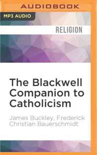 The Blackwell Companion to Catholicism (2-Volume Set) (Wiley-blackwell Companions to Religion) （MP3 UNA）