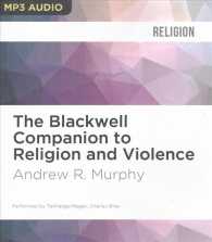 The Blackwell Companion to Religion and Violence (2-Volume Set) (Wiley-blackwell Companions) （MP3 UNA）