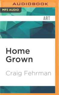 Home Grown : Cage the Elephant and the Making of a Modern Music Scene （MP3 UNA）