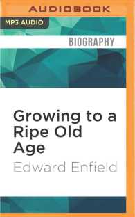 Growing to a Ripe Old Age : 50 Years in the Garden （MP3 UNA）