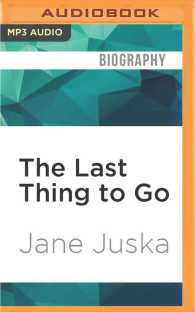 The Last Thing to Go : Age, Sex, and Desire （MP3 UNA）