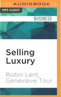 Selling Luxury : Connect with Affluent Customers, Create Unique Experiences through Impeccable Service, and Close the Sale （MP3 UNA）