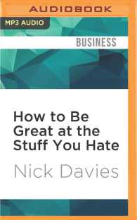 How to Be Great at the Stuff You Hate : The Straight Talking Guide to Persuading, Networking and Selling （MP3 UNA）