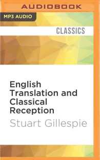 English Translation and Classical Reception : Towards a New Literary History (Classical Receptions) （MP3 UNA）