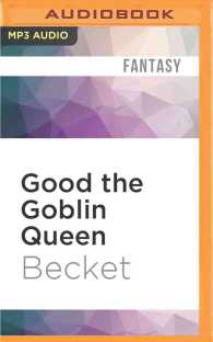 Good the Goblin Queen (Steampunk Sorcery) （MP3 UNA）