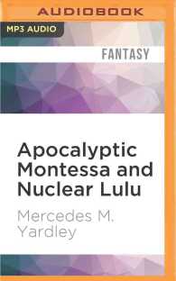 Apocalyptic Montessa and Nuclear Lulu : A Tale of Atomic Love （MP3 UNA）