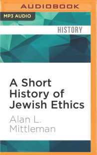A Short History of Jewish Ethics : Conduct and Character in the Context of Covenant （MP3 UNA）