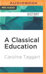 A Classical Education : The Stuff You Wish You'd Been Taught at School （MP3 UNA）