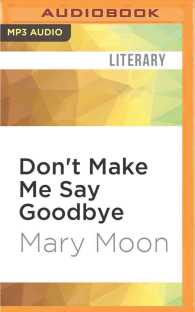 Don't Make Me Say Goodbye : Stories （MP3 UNA）