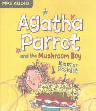 Agatha Parrot and the Mushroom Boy （MP3 UNA）