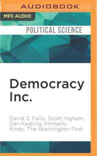 Democracy Inc. : How Members of Congress Have Cashed in on Their Jobs （MP3 UNA）