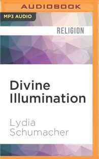Divine Illumination : The History and Future of Augustine's Theory of Knowledge (Challenges in Contemporary Theology) （MP3 UNA）