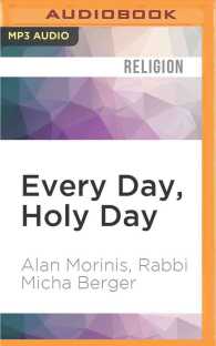 Every Day, Holy Day : 365 Days of Teachings and Practices from the Jewish Tradition of Mussar （MP3 UNA）