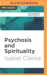 Psychosis and Spirituality : Consolidating the New Paradigm （MP3 UNA）