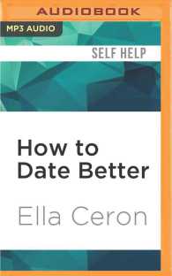 How to Date Better : Finding, Friending, Hooking Up, Breaking Up, and Falling in Love in the 21st Century （MP3 UNA）