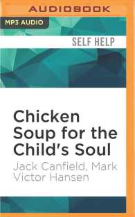 Chicken Soup for the Child's Soul : Character-building Storiesto Read with Kids Ages 58 （MP3 UNA）