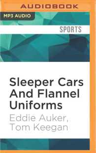 Sleeper Cars and Flannel Uniforms : A Lifetime of Memories from Striking Out the Babe to Teeing It Up with the President （MP3 UNA）