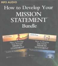 How to Develop Your Mission Statements Bundle (2-Volume Set) : How to Develop Your Personal and How to Develop Your Family Mission Statements （MP3/CDR UN）