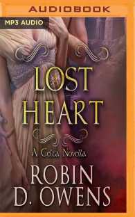 Lost Heart : A Celta Novella （MP3 UNA）