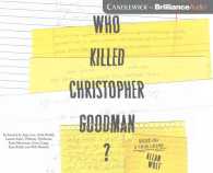 Who Killed Christopher Goodman? : Based on a True Crime: Library Edition （Unabridged）