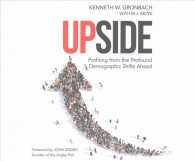 Upside (7-Volume Set) : Profiting from the Profound Demographic Shifts Ahead （Unabridged）