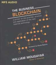 The Business Blockchain : A Primer on Promise, Practice, and Application of the Next Internet Technology （MP3 UNA）