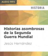 Historias asombrosas de la Segunda Guerra Mundial （MP3 UNA）