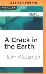 A Crack in the Earth : A Journey Up Israel's Rift Valley （MP3 UNA）