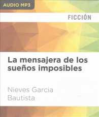 La mensajera de los suenos imposibles （MP3 UNA）