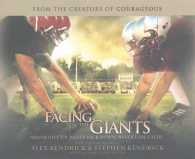 Facing the Giants (7-Volume Set) : Never Give Up. Never Back Down. Never Lose Faith. （Unabridged）