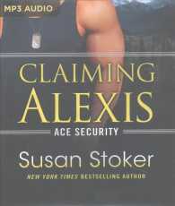 Claiming Alexis (Ace Security) （MP3 UNA）