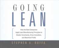 Going Lean (6-Volume Set) : How the Best Companies Apply Lean Manufacturing Principles to Shatter Uncertainty, Drive Innovation, and Maximize Profits （Unabridged）