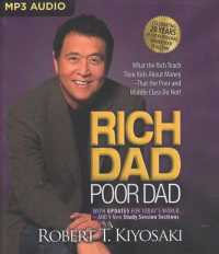 Rich Dad Poor Dad : What the Rich Teach Their Kids about Money - That the Poor and Middle Class Do Not! （MP3 UNA UP）