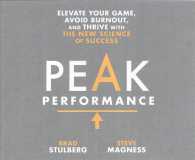 Peak Performance (5-Volume Set) : Elevate Your Game, Avoid Burnout, and Thrive with the New Science of Success; Library Edition （Unabridged）