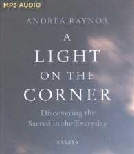 A Light on the Corner : Discovering the Sacred in the Everyday （MP3 UNA）