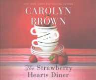 The Strawberry Hearts Diner (7-Volume Set) （Unabridged）