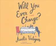 Will You Ever Change? (4-Volume Set) （Unabridged）