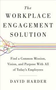 The Workplace Engagement Solution (6-Volume Set) : Find a Common Mission, Vision ,and Purpose with All of Today's Employees （Unabridged）