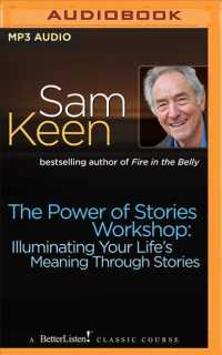 The Power of Stories Workshop : Illuminating Your Life's Meaning through Stories （MP3 UNA）