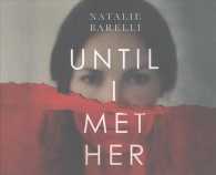 Until I Met Her (7-Volume Set) (Emma Fern) （Unabridged）