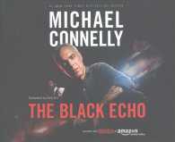The Black Echo (12-Volume Set) (Harry Bosch) （Unabridged）