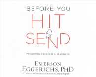 Before You Hit Send (5-Volume Set) : Preventing Headache & Heartache: Library Edition （Unabridged）