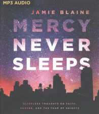 Mercy Never Sleeps : Sleepless Thoughts on Faith, Heaven, and the Fear of Heights （MP3 UNA）