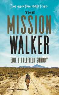 The Mission Walker (10-Volume Set) : I Was Given Three Months to Live... Library Edition （Unabridged）