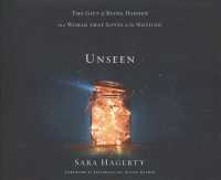 Unseen (6-Volume Set) : The Gift of Being Hidden in a World That Loves to Be Noticed - Library Edition （Unabridged）